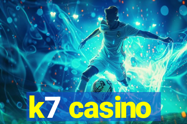 k7 casino